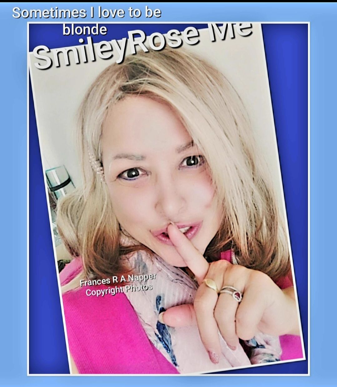 A Blonde Moment – SmileyRose Ramblings by Frances Rose Agnes Napper ...
